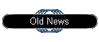 Old News